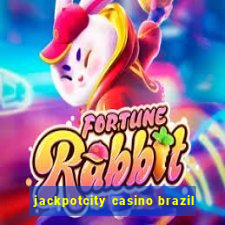 jackpotcity casino brazil